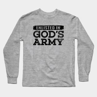 Enlisted in Gods Army Long Sleeve T-Shirt